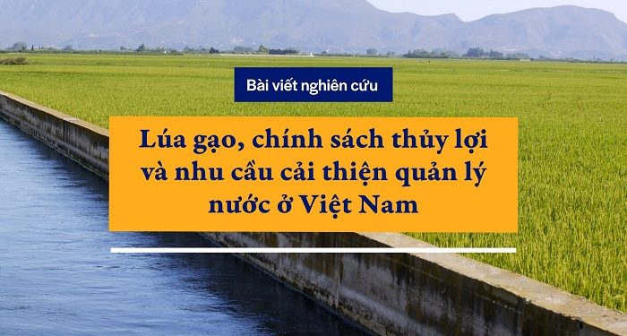 “Chính Phủ đặt vấn đề sản xuất lúa gạo là ưu tiên quốc gia.”