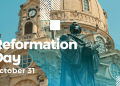 Ngày 31 tháng 10 – kỷ niệm ngày Cải Chánh (Reformation Day).
